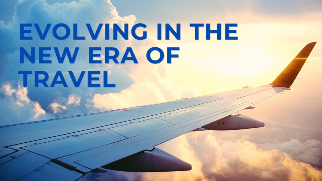 Evolving in the new era of Travel